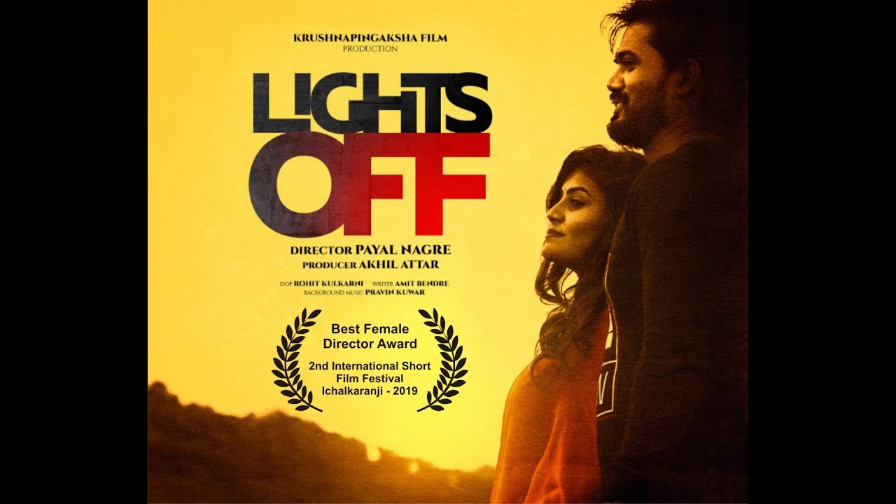 Lights off Lights Off Marathi Short Film Award Winning Short Film