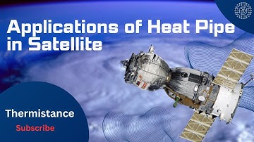What are the Applications of Heat pipe in Satellite domain?