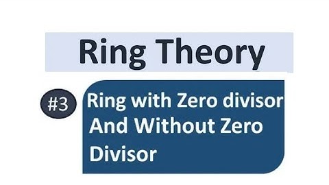 Ring with Zero divisor and Without Zero Divisor examples in Hindi | Ring Theory | Part - 3