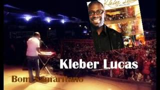 Video thumbnail of "Kleber Lucas e Nívea Soares - Bom Samaritano"