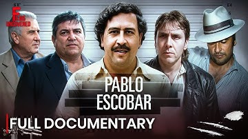 Pablo Escobar: The Rise and Fall of the King of Cocaine