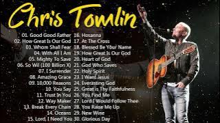 Worship Songs Of Chris Tomlin Greatest Ever🙏Top 30 Chris Tomlin Praise and Worship Songs Of All Time