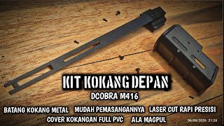 Kit Kokang Depan Dcobra M416