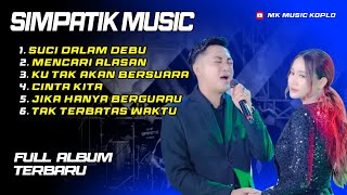 Download lagu SUCI DALAM DEBU - MENCARI ALASAN - SIMPATIK MUSIC FULL ALBUM 