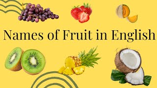 Names of Fruit in English | For Adult Learners| American English