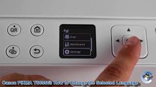 Canon PIXMA TS6550i: How to Change the Selected Language