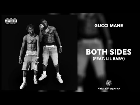 Gucci Mane – Both Sides feat. Lil Baby (432Hz)