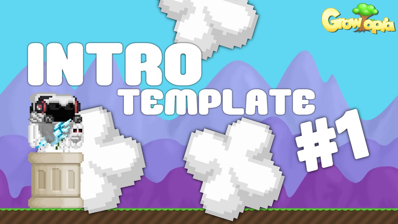 Growtopia |  Intro Template #1