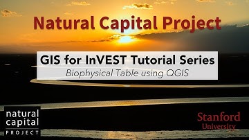 GIS for InVEST Tutorial Series: Biophysical Table using QGIS
