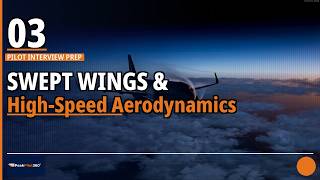 🎯👨‍✈️ Swept Wings & High-Speed Aerodynamics — The Jet-Specific Questions Candidates Miss