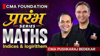 CMA Foundation | Maths | Indices & logirithem | Lec 28 | Dec 26 & June 27