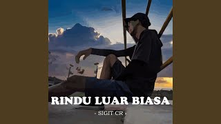Rindu Luar Biasa