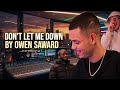 OWEN SAWARD Don T Let Me Down