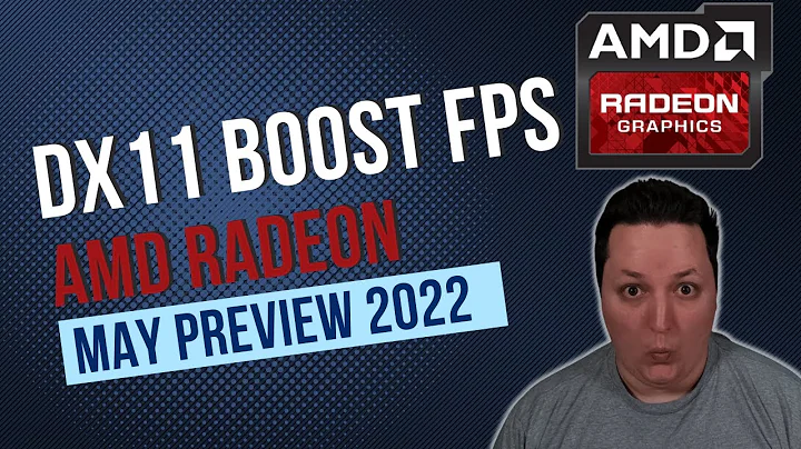 AMD 라데온 미리보기 2022 - Direct X에서 FPS 향상