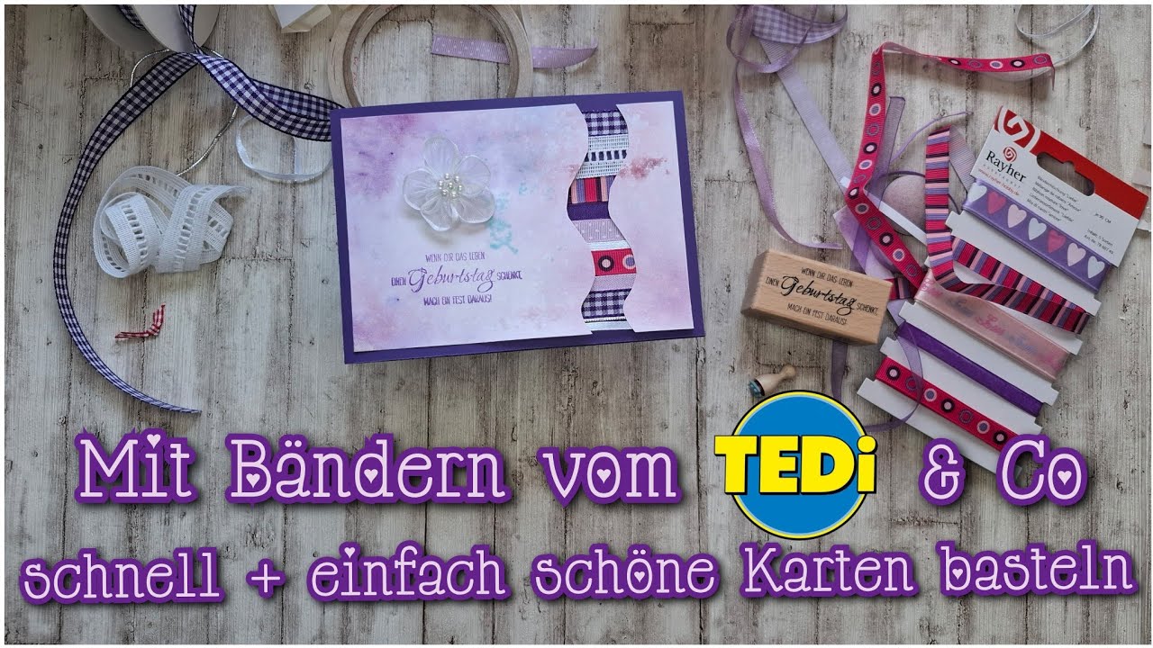 Mit (Tedi-) Bändern schnell und einfach eine effektvolle Karte basteln
