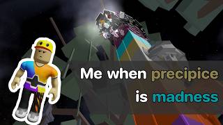 Me when precipice is madness