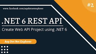 How to Create REST Web API Project with .NET 6 Core using Visual Studio 2022