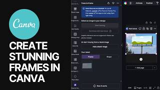 How To Create Stunning Frames In Canva? Custom Photo Frames And Quick Image Edits
