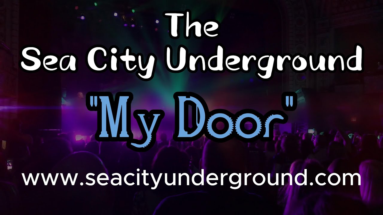 Sea City Underground: My Door