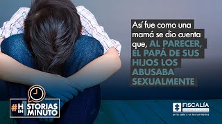 Así fue cómo una mamá se dio cuenta que, al parecer, el papá de sus hijos los abusaba sexualmente