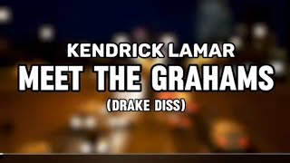 Kendrick Lamar - meet the grahams (lyric video) (drake diss)