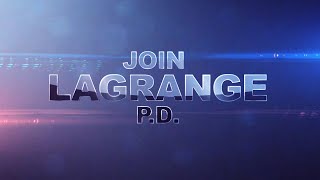 Join the LaGrange Police Dept