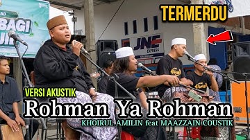 Rohman Ya Rohman cover Akustik | Khoirul Amilin feat Maazzain Coustik Termerdu