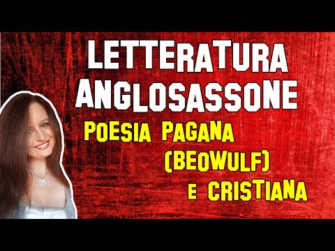 Letteratura Inglese | Letteratura Anglosassone: Poesia Pagana (Beowulf) e Cristiana