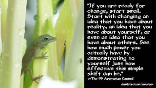 How to Change Everything ∞The 9th Dimensional Arcturian Council, Channeled by Daniel Scranton