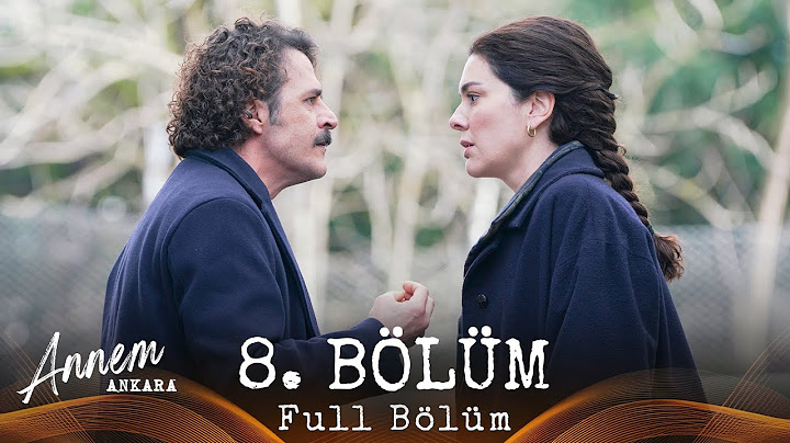 Annem Ankara – 8. Bölüm