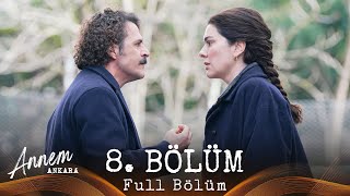 Annem Ankara – 8. Bölüm