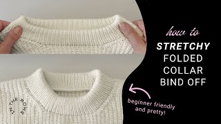 How to: Stretchy Folded Collar Knitted Bind-off (no sewing!)