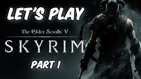 Skyrim Walkthrough - Part 1 - The Journey begins