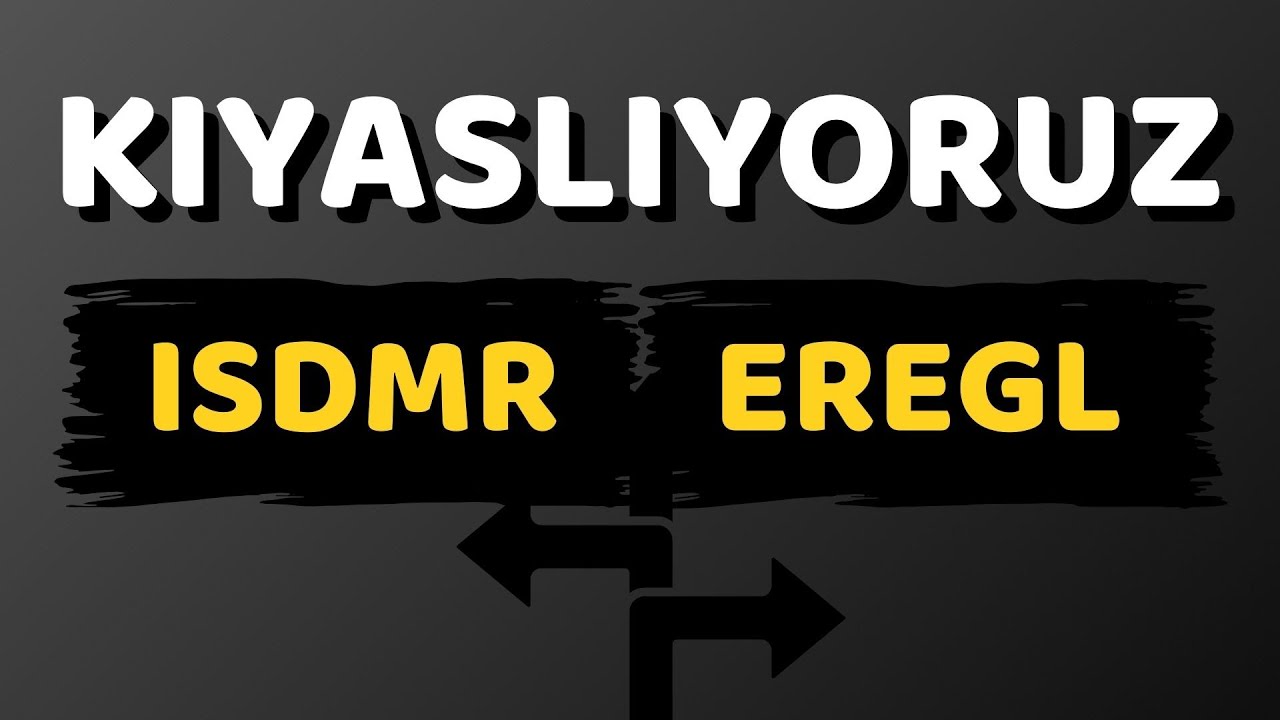 EREGL ve ISDMR Hisseleri Kıyaslama Analizi | Demir Çelik Sektöründe Hangisi Öne Çıkıyor?