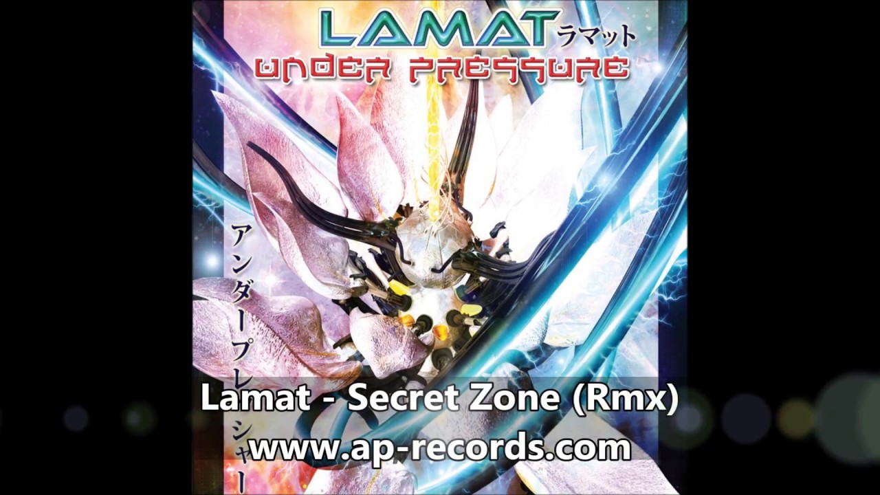 Lamat - Secret Zone (Rmx)