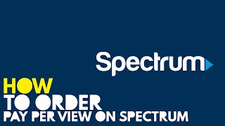 How to Order Pay Per View Fight on Spectrum  