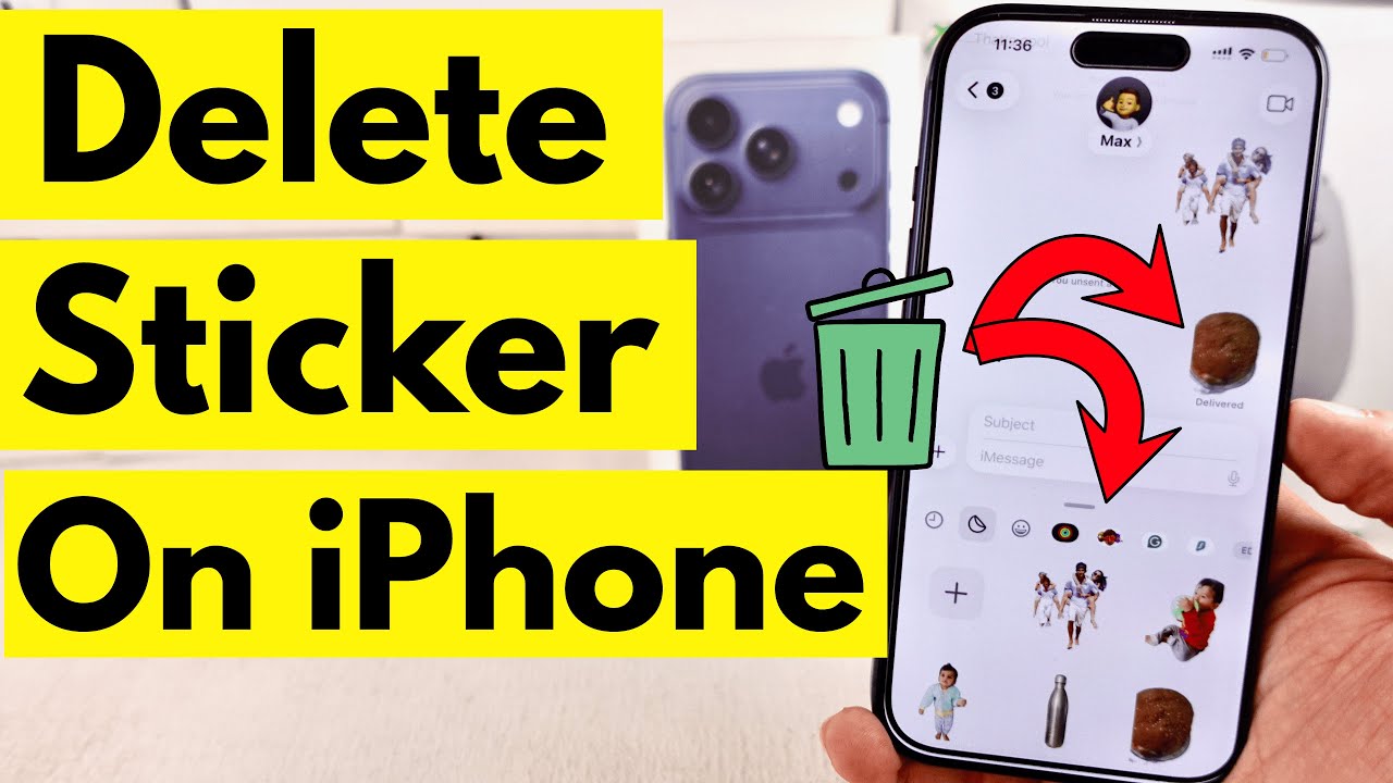 How to Delete Sticker on iMessage [Step-by-Step Full Guide] - iOS 26 ...