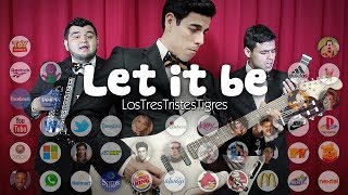 Let it be - Los Tres Tristes Tigres chords