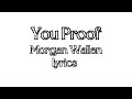 You Proof - Morgan Wallen lyrics