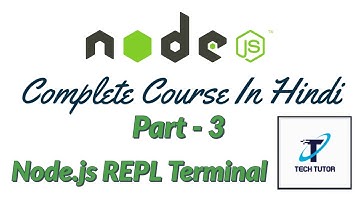 Node.js In Hindi Part-3  | REPL In Node JS