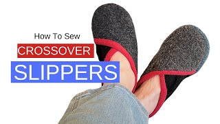 How To Sew a Pair of Slippers | Crossover Style | Upcycled Sweaters