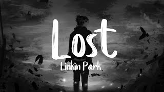 Lost - Linkin Park (Lyrics + Vietsub) ♫