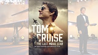 Tom Cruise The Last Movie Star Trailer