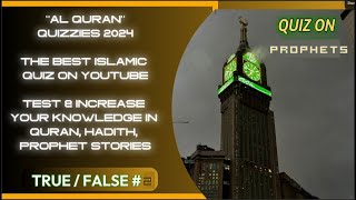 Islamic quiz | 2024 | Quran General Knowledge |  True or False # 2 | Quran Trivia | hadith screenshot 5