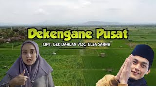 Dekengane Pusat - ELSA SAFIRA