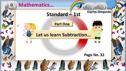 Let us learn Subtraction|| Standard- One|| Subject- Mathematics|| Page No. 32, 33, 34||
