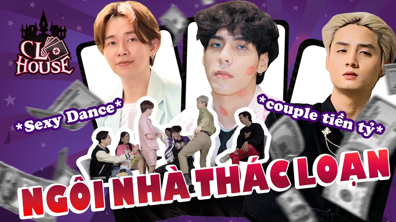 Video - [CL House] Tập 3 - Thương vụ bạc tỷ của CL Team: Naki nhảy SEXY ...