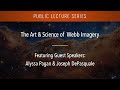 The Art &amp; Science of Webb Imagery