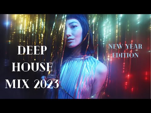 Deep House Remix 2023 New Year Edition Deephouse Remix