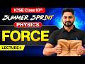 ICSE Class 10 Physics | Force 🔥Concepts + Numericals | ICSE 2027 #infinitylearn #icseclass10